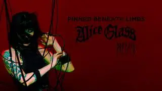 Alice Glass - PINNED BENEATH LIMBS [Audio]