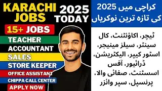 Karachi Jobs 2025 Today | Teacher, Accountant, Sales, Call Center #karachijobs #JobsInKarachi #jobs