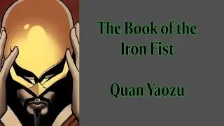 The Book of the Iron Fist: Quan Yaozu