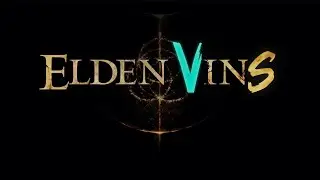 Играем в ELDEN RING но ELDEN VINS #1