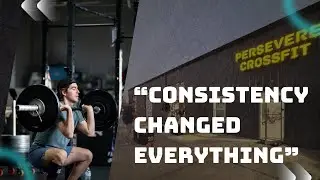 I Was Consistent but Not Seeing Results — Until I Took Action | Persevere CrossFit Testimonial