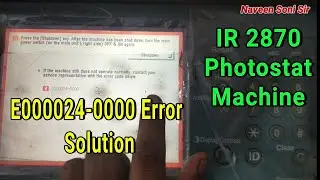 IR 2870 Photostat Machine। E000024-0000 Error Solution #printer