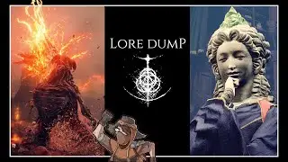 Lore Dump | Elden Ring Lore ep 14