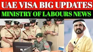 UAE Visa Big Update 18 August 2025 || Dubai Work Visa Latest Update || UAE Work Visa News