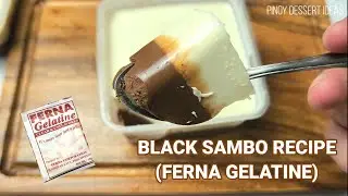 Black Sambo Recipe using Ferna Gelatine | Pinoy Dessert Ideas