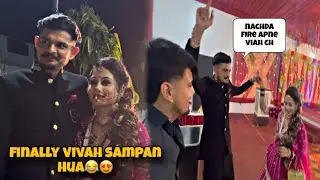 विवाह सम्पन हुआ इनका मित्र का 😊|AAJ VIVAH SAMPANN HUA😍 | Munda Nachda Firee | #avinashbanathiavlog 