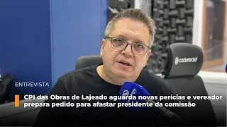 Vereador prepara pedido para afastar presidente da CPI das Obras de Lajeado