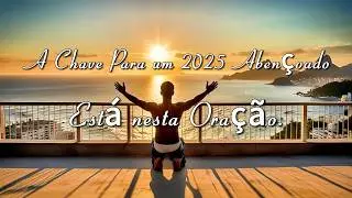 Consagrando o Ano de 2025 a Deus