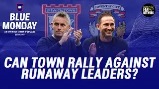 🗓️ CAN TOWN STOP SKY HIGH COV? | IPSWICH TOWN V COVENTRY MATCH PREVIEW | The Weekend Preview #itfc