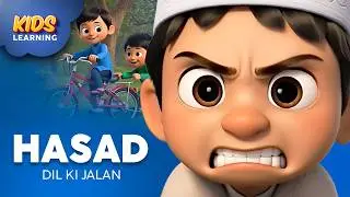 Hasad Kya Hota Hai? | Dil Ki Jalan Se Shukr Tak | Islamic Moral Story for Kids