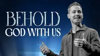 Behold | God With Us