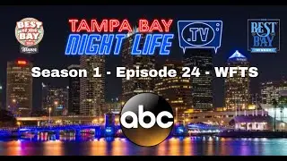 Tampa Bay Nightlife TV Season 1 Episode 24