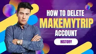 how to delete makemytrip account| how to delete makemytrip booking history| makemytrip