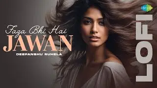Faza Bhi Hai Jawan - Lofi | Salma Agha | Ravi | Hasan Kamal | Deepanshu Ruhela