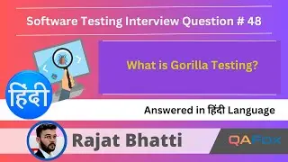 What is Gorilla Testing (Software Testing Interview Question - Hindi - #48)