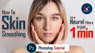 Skin Smoothing in just 1 min - Neural Filters - Fast & Easy Adobe Photoshop Tutorial | 2X Designer