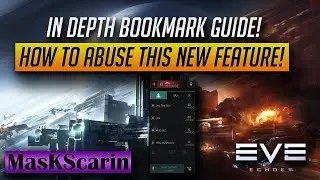 In Depth Bookmarks Guide!! Top 3 Ways To Use This New Feature! | Eve Echoes w/ MasKScarin