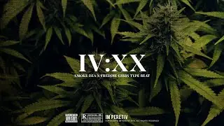 IV:XX (4:20) | Smoke DZA x Freddie Gibbs Type Beat [SOLD]