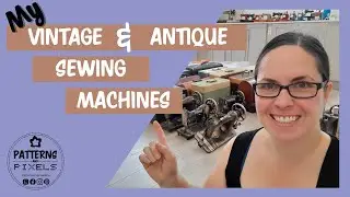 2023 - My vintage and antique sewing machine collection