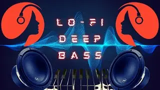 Deep Bass Lofi Beat Piano | Chill Music (By Cristian Duca)