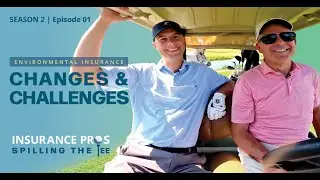 S2 Ep1: Changes Shaping The Marketplace | Insurance Pros Spilling The Tee | Berkley Environmental