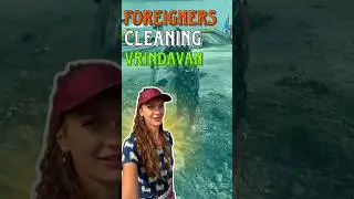Foreigners Cleaning Yamuna In Vrindavan 🙏|#shorts #vrindavan #yamuna #iskcon