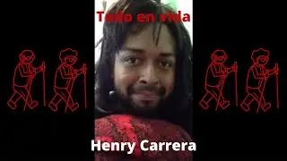 Todo en vida (Henry Carrera)