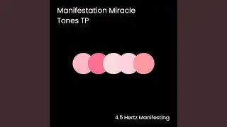 4.5 Hz Brainwave Reset Healing Manifestation