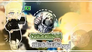 ୭ᰍ🌱~𝙩𝙖𝙠𝙚𝙢𝙞𝙘𝙝𝙞 𝙖𝙨 𝙨𝙞𝙢𝙤 𝙝𝙖𝙮𝙝𝙖 𝙧𝙖𝙥|𝙨&oacute; 𝙥𝙖𝙥𝙤𝙘𝙤 𝙙𝙚 40𝙩𝙖𝙤⃤╰┈➤ #tokyorevengers #gacha #react|| patypastely||