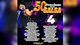 50 PEGADITAS PRECISAS DE LA SALSA VOL 4 LA ORIGINAL (SALSA PA' EL ACHANTE) #DjMaikeltk