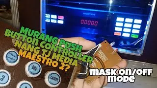 PAANO MAG LAGAY NANG PUSH BUTTON CONTROLLER SA TJ MEDIA MAESTRO