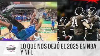 Lo que nos dej&oacute; el 2025 en NBA y NFL | Deporte Universal