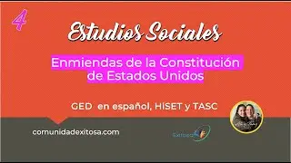 4-Estudios Sociales GED en español😍😌🤓Enmiendas de la Constitución de EE.UU.