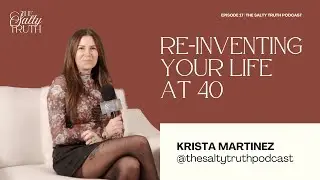 Reinventing Your Life at 40, Saying No Without Guilt, and Breaking Cycles with Krista Martinez