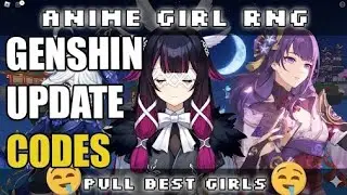 ANIME GIRL RNG CODES | [🌙 GENSHIN UPDATE] 🔥100% WORKING CODES FOR ANIME GIRL RNG [ROBLOX]