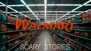 2 Scary Real WALMART Horror Stories