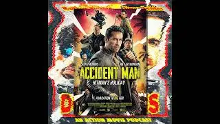 ACCIDENT MAN: HITMAN'S HOLIDAY (UK, 2022) with Joe Roberts
