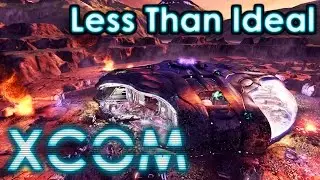 Less Than Ideal | XCOM Long War Impossible S2#73