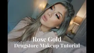 Rose Gold Drugstore makeup tutorial