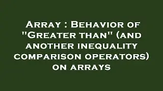 Array : Behavior of 