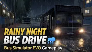 Bus Simulator EVO 🚍 | Night Rain Driving in City | Smooth Gameplay