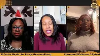 Let's Talk #InsecureHBO! Series Finale Live Recap & Review. #InsecureRecap