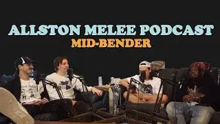 The Allston Melee Bender - Mid-Bender Podcast ft Freddy (@SSBMDAD)