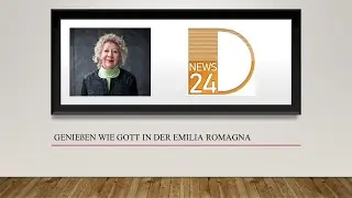 Geniessen wie Gott in der Emilia Romangna. DNEWS24TV Podcast mit Elke Heselmeyer