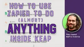 Using Zapier to do (almost) anything Inside Keap | with Paul Sokol