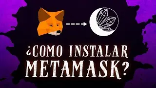 C&Oacute;MO INSTALAR METAMASK (Para jugar Path of Alchemist) - EXPLICACI&Oacute;N F&Aacute;CIL