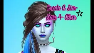 Sims 4 Create A Sim | Alien