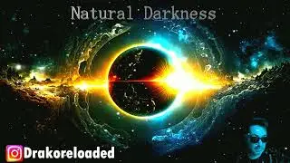 Natural Darkness drako reloaded