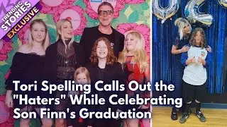 Tori Spelling SLAMS Haters at Son Finn's Graduation!