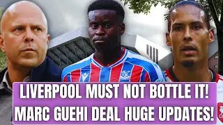 LIVERPOOL MUST NOT BOTTLE IT! HUGE PRESSURE ON SLOT! MARC GUEHI HUGE TRANSFER UPDATE!
